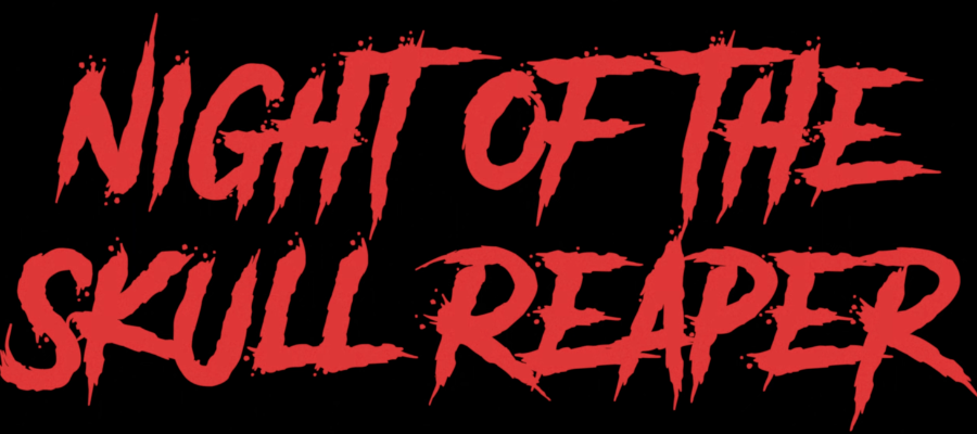 Night of the Skull Reaper